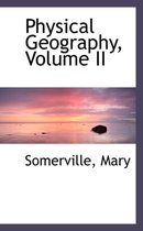 Physical Geography, Volume II