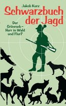 Schwarzbuch Der Jagd