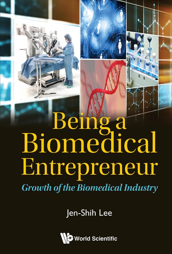 Being A Biomedical Entrepreneur - Growth Of The Biomedical I ... - cover