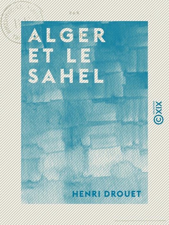 Alger et le Sahel - cover