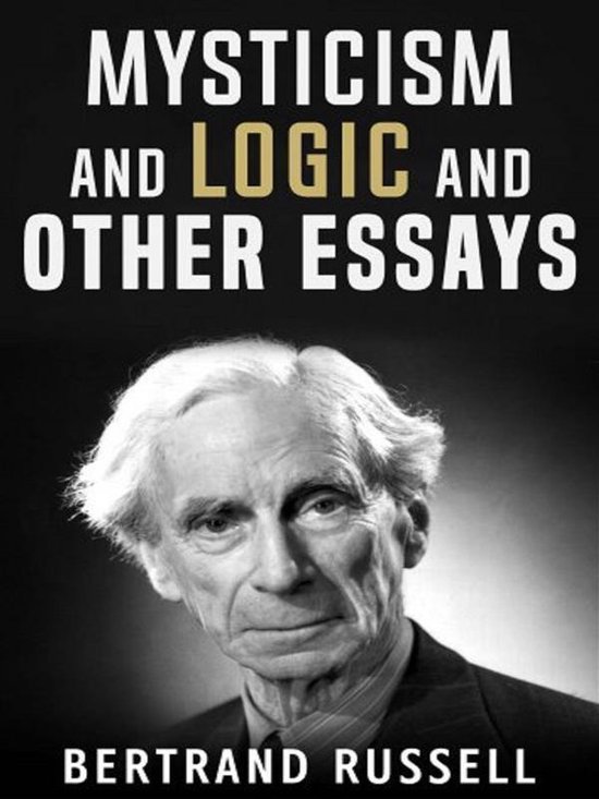 Mysticism and Logic and Other Essays - cover