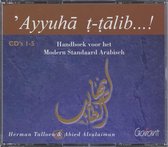 Aayyuha t-talib...! modern standaard arabisch