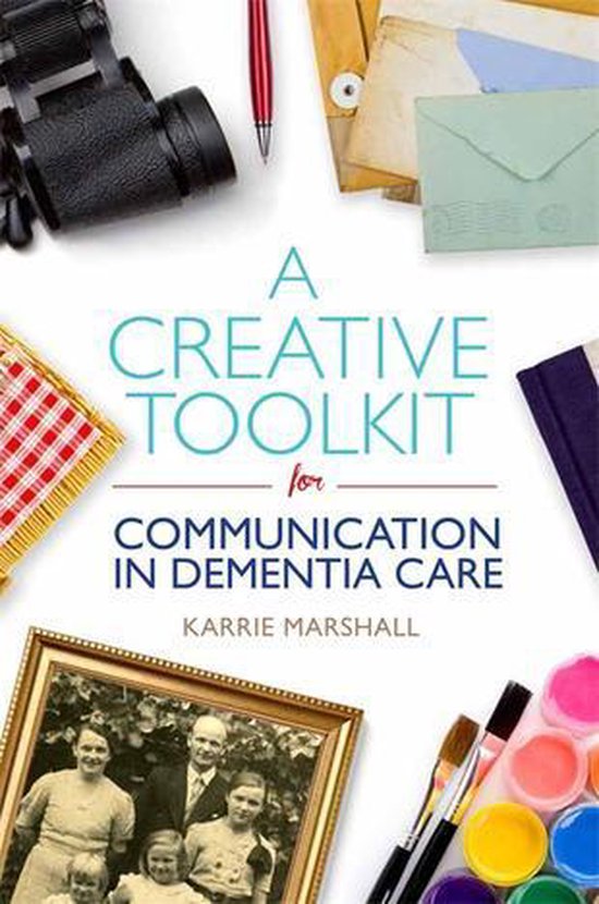 A Creative Toolkit for Communication in Dementia Care - cover
