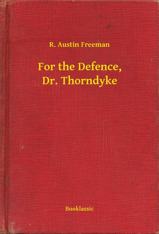 For the Defence, Dr. Thorndyke - cover
