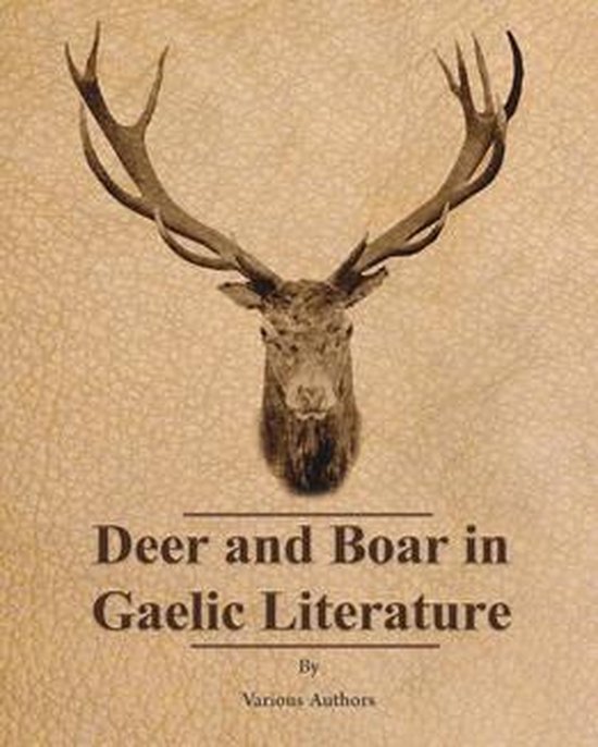 Deer and Boar in Gaelic Literature - cover