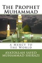 The Prophet Muhammad