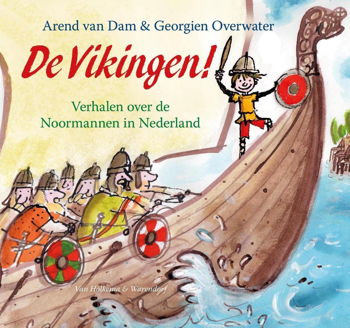 De vikingen! (ebook), Arend van Dam | 9789000340323 | Boeken | bol.com