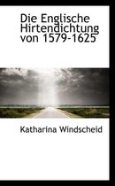 Die Englische Hirtendichtung Von 1579-1625