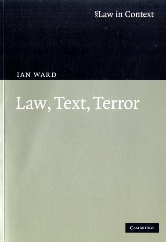 Law, Text, Terror | 9780521740210 | Ian Ward | Boeken | bol.com