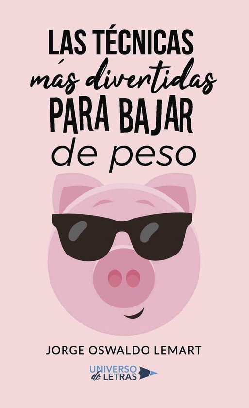 UNIVERSO DE LETRAS - Las técnicas más divertidas para baja ... - cover