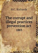 The corrupt and illegal practices prevention act 1883