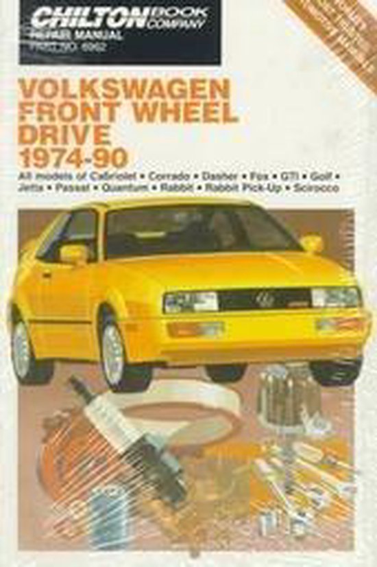 Volkswagen Front Wheel Drive 1974-90 Repair Manual