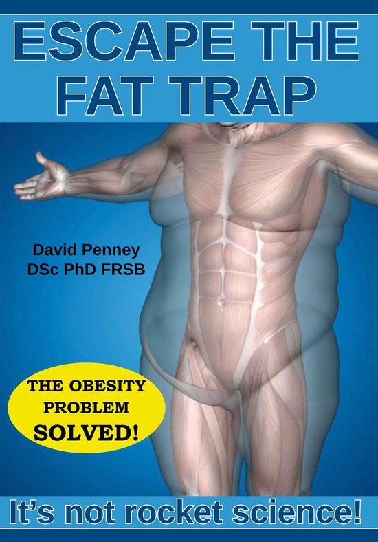 Escape the Fat Trap: It's Not Rocket Science! - cover