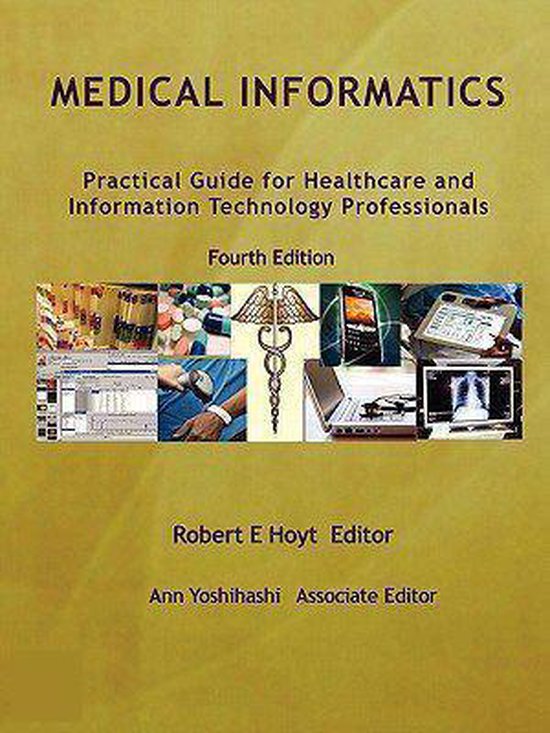Medical Informatics | 9780557608089 | Robert E. Hoyt | Boeken | bol.com