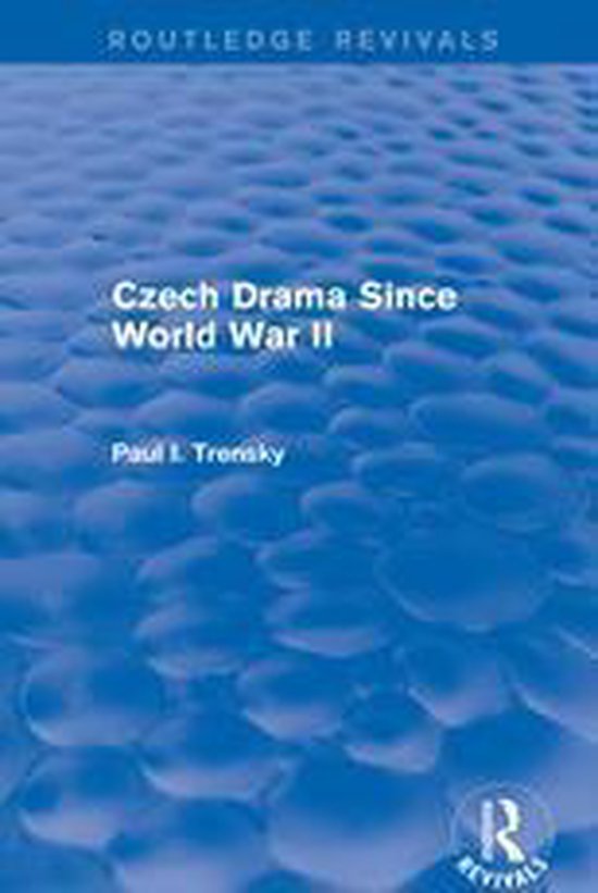 routledge-revivals-czech-drama-since-world-war-ii-ebook-paul-i