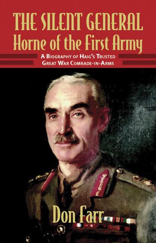 The Silent General - Horne of the First Army - cover