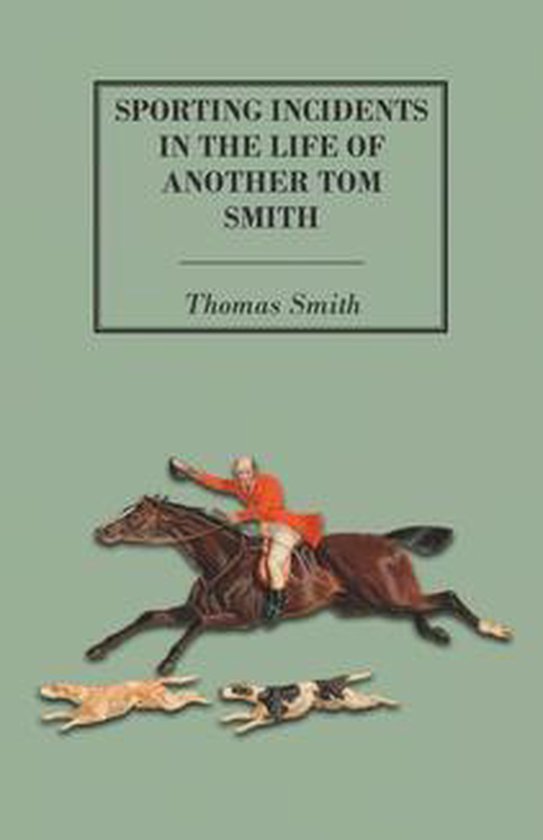 Sporting Incidents in the Life of Another Tom Smith - cover