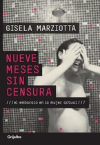 Nueve meses sin censura