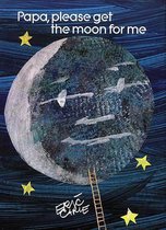 Papa Please Get The Moon For Me