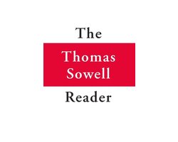 The Thomas Sowell Reader