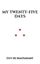 My Twenty-Five Days