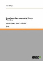 Wissenschaftliches Arbeiten. Grundtechniken