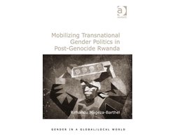 Mobilizing Transnational Gender Politics in Post-Genocide Rwanda