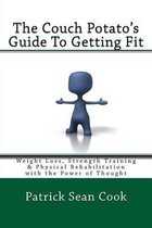 The Couch Potato's Guide To Getting Fit