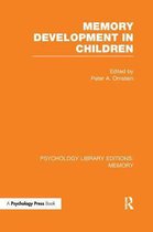Psychology Library Editions: Memory- Memory Development in Children (PLE: Memory)