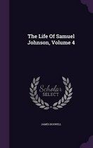 The Life of Samuel Johnson, Volume 4