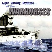 Light Cavalry Overture... and other Warhorses