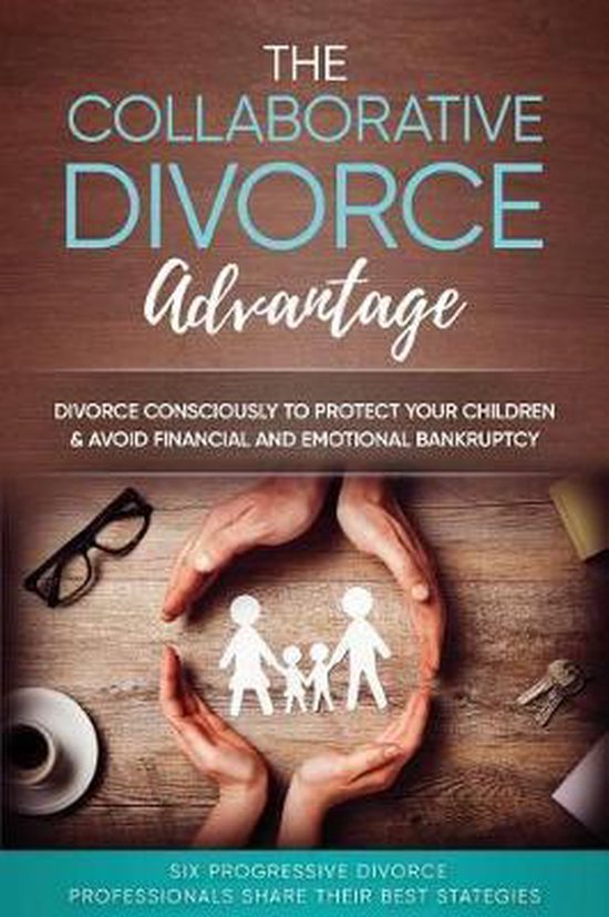 The Collaborative Divorce Advantage - cover