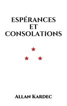 Le Livre des Esprits 6 - Espérances et Consolations