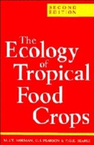 The Ecology of Tropical Food Crops