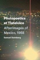 Border Hispanisms - Photopoetics at Tlatelolco