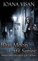 Blue Moon Cafe Series: