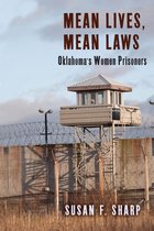 Critical Issues in Crime and Society - Mean Lives, Mean Laws