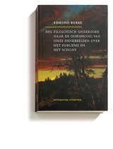 Filosofie & retorica  -   Een filosofisch onderzoek naar de oorsprong van onze denkbeelden over het sublieme en het schone