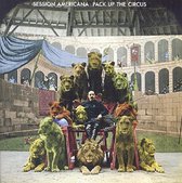 Session Americana - Pack Up The Circus (CD)
