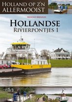 Holland Op Z'n Allermooist - Rivierpontjes 1