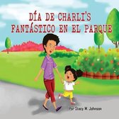 Dia de Charli's Fantastico En El Parque