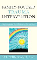 Family-Focused Trauma Intervention