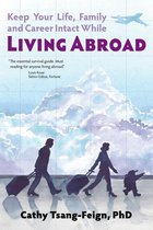 Living Abroad: What Every Expat Needs to Know