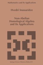 Non-Abelian Homological Algebra and Its Applications