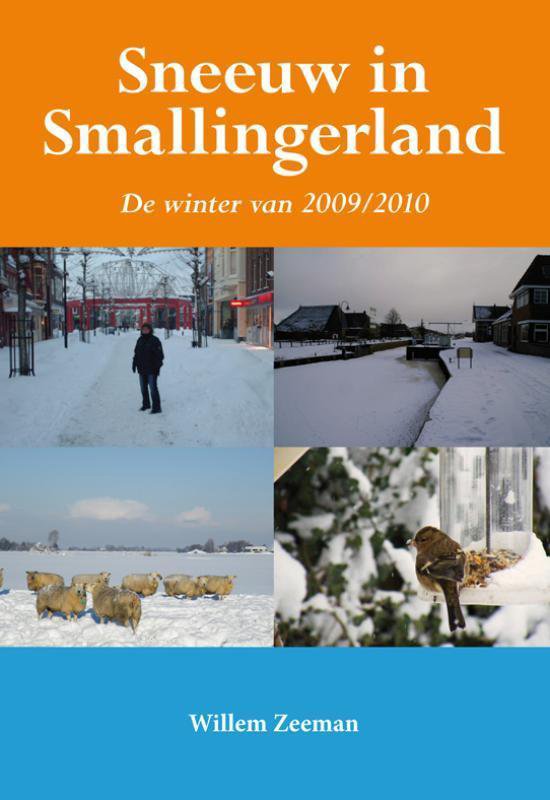 Cover van het boek 'Sneeuw in Smallingerland' van Willem Zeeman