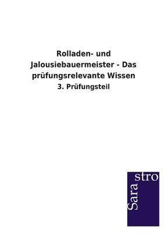 Rolladen- und Jalousiebauermeister - Das prüfungsrelevante  ... - cover