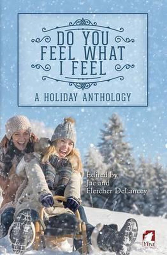 Foto: Do you feel what i feel a holiday anthology