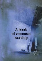 A book of common worship