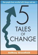 5 Tales of Change