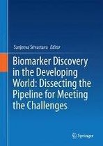 Biomarker Discovery in the Developing World Dissecting the Pipeline for Meeting